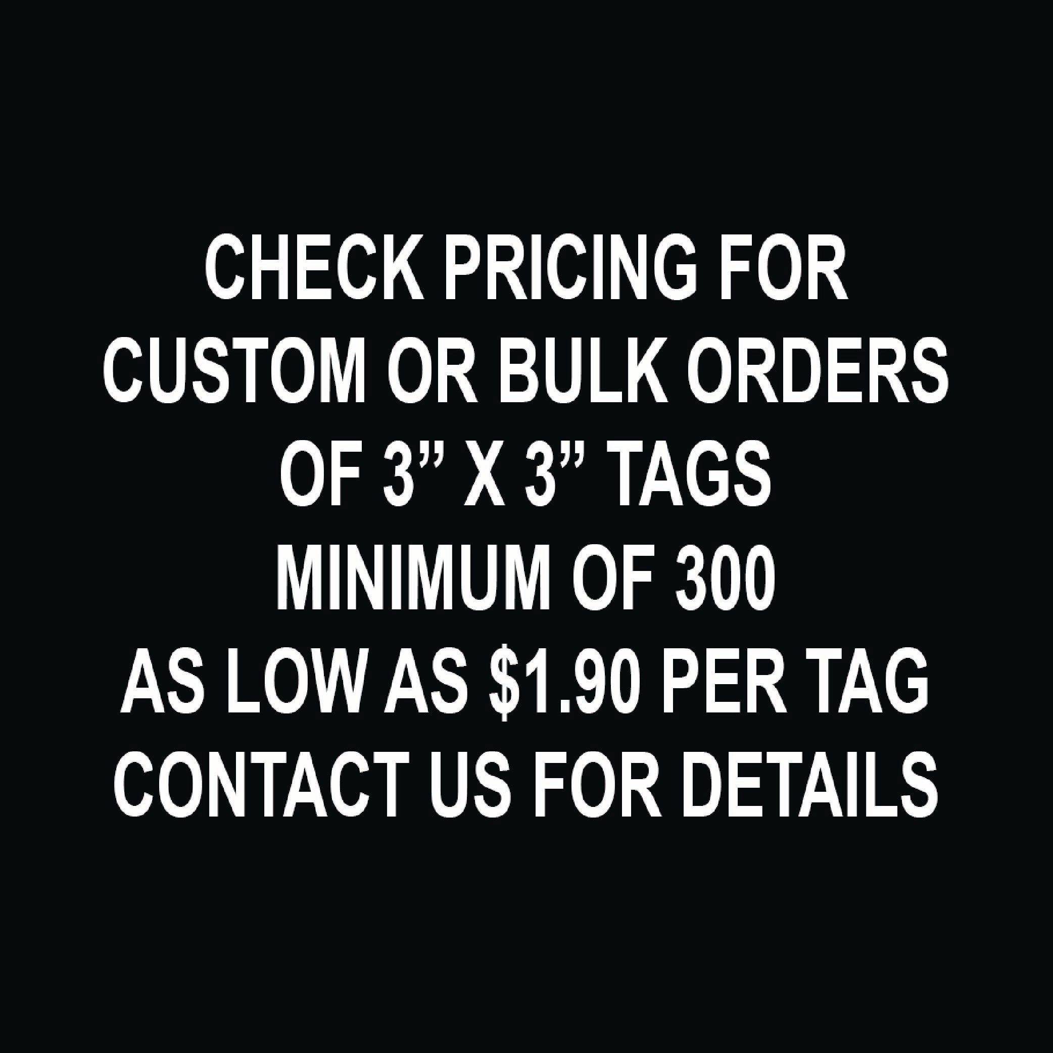 3" x 3" Custom Tag