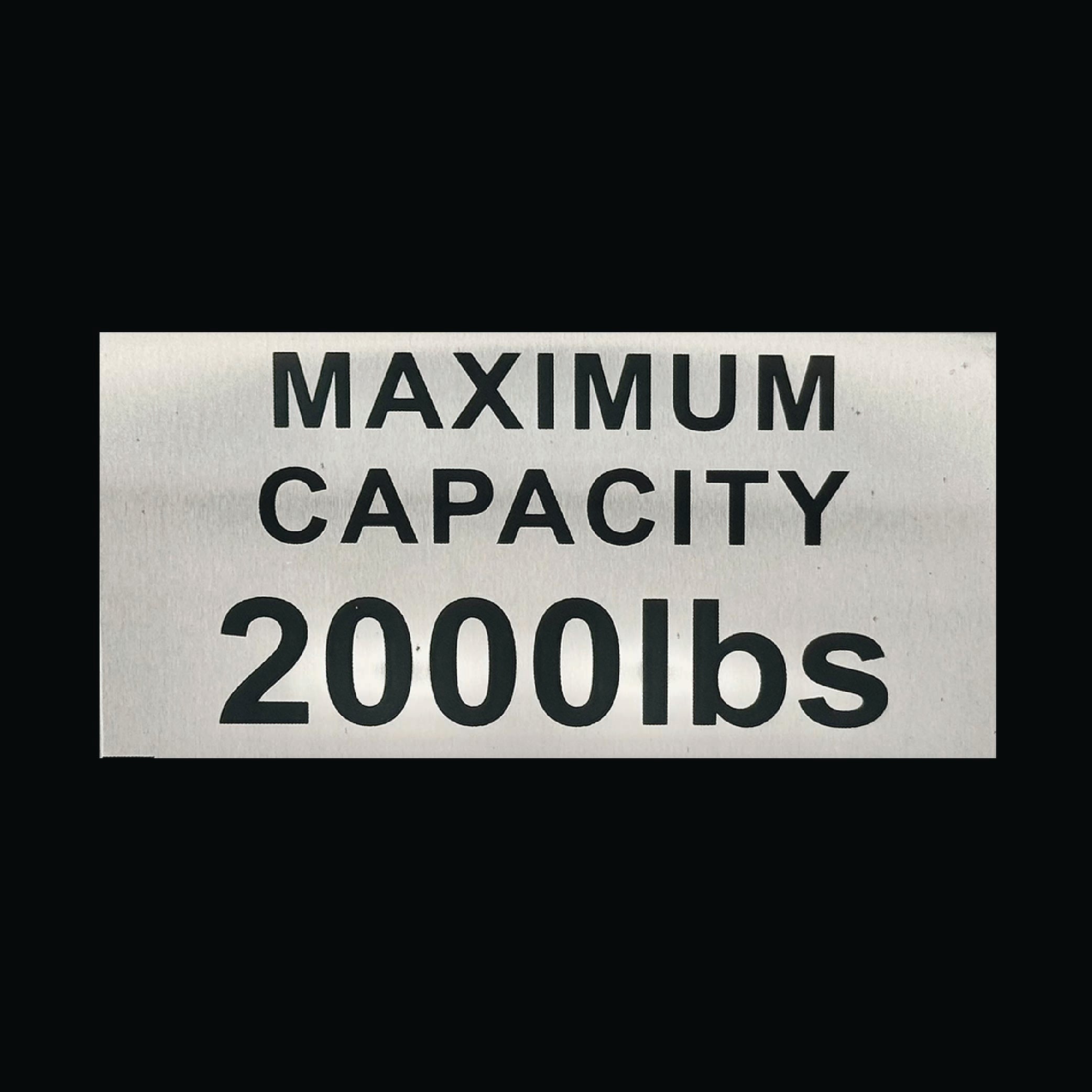 Maximum Capacity 2000 lbs