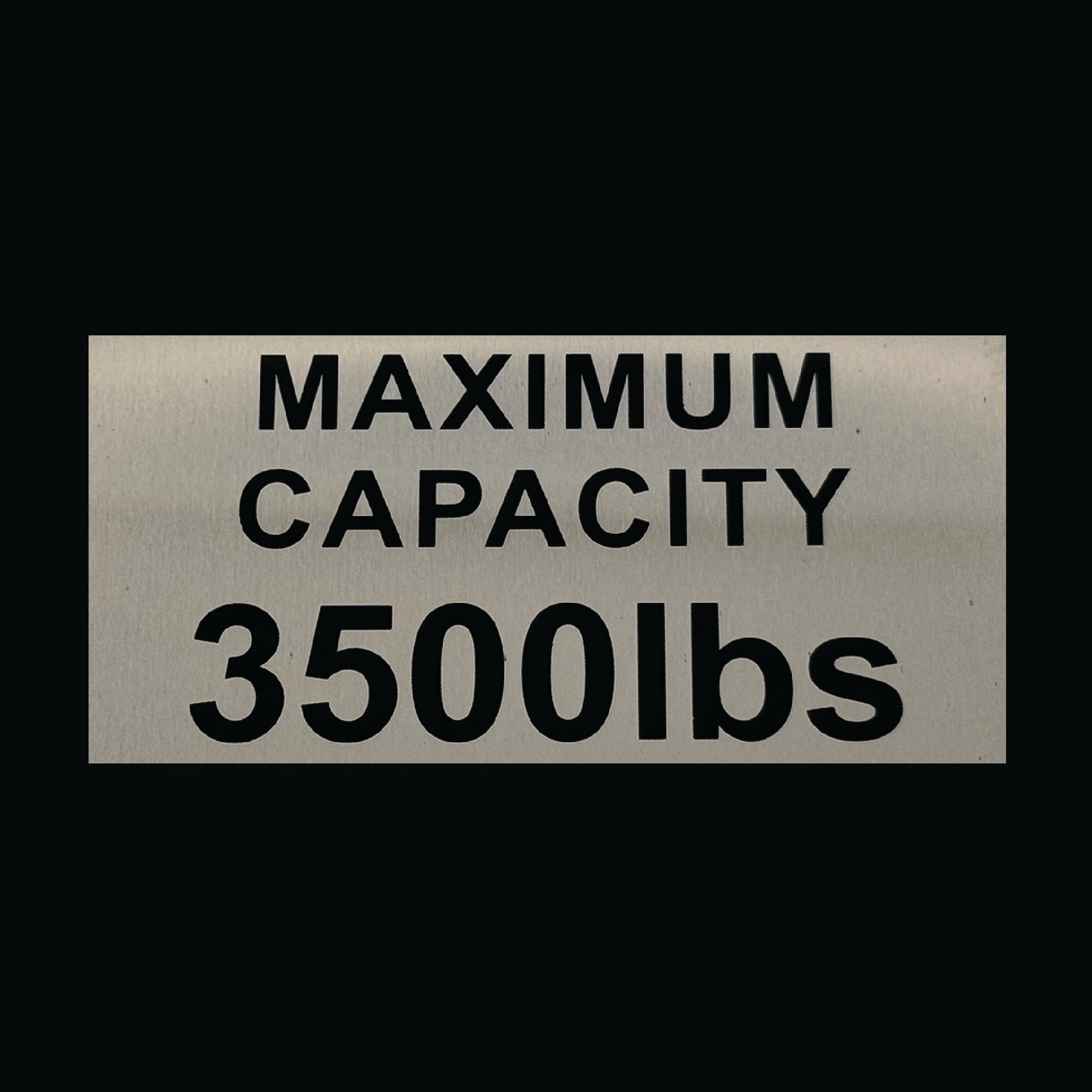 Maximum Capacity 3500 lbs